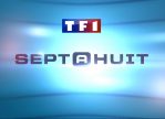 Émission Sept à Huit – TF1